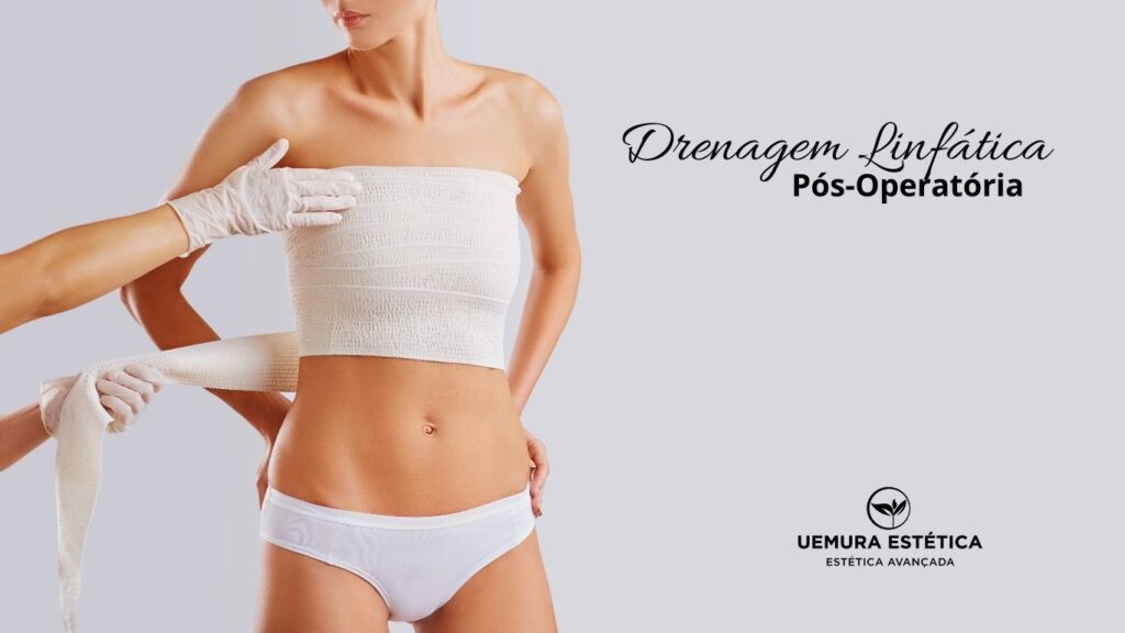 Drenagem Linfática pós-operatória em Guarulhos Uemura Estética